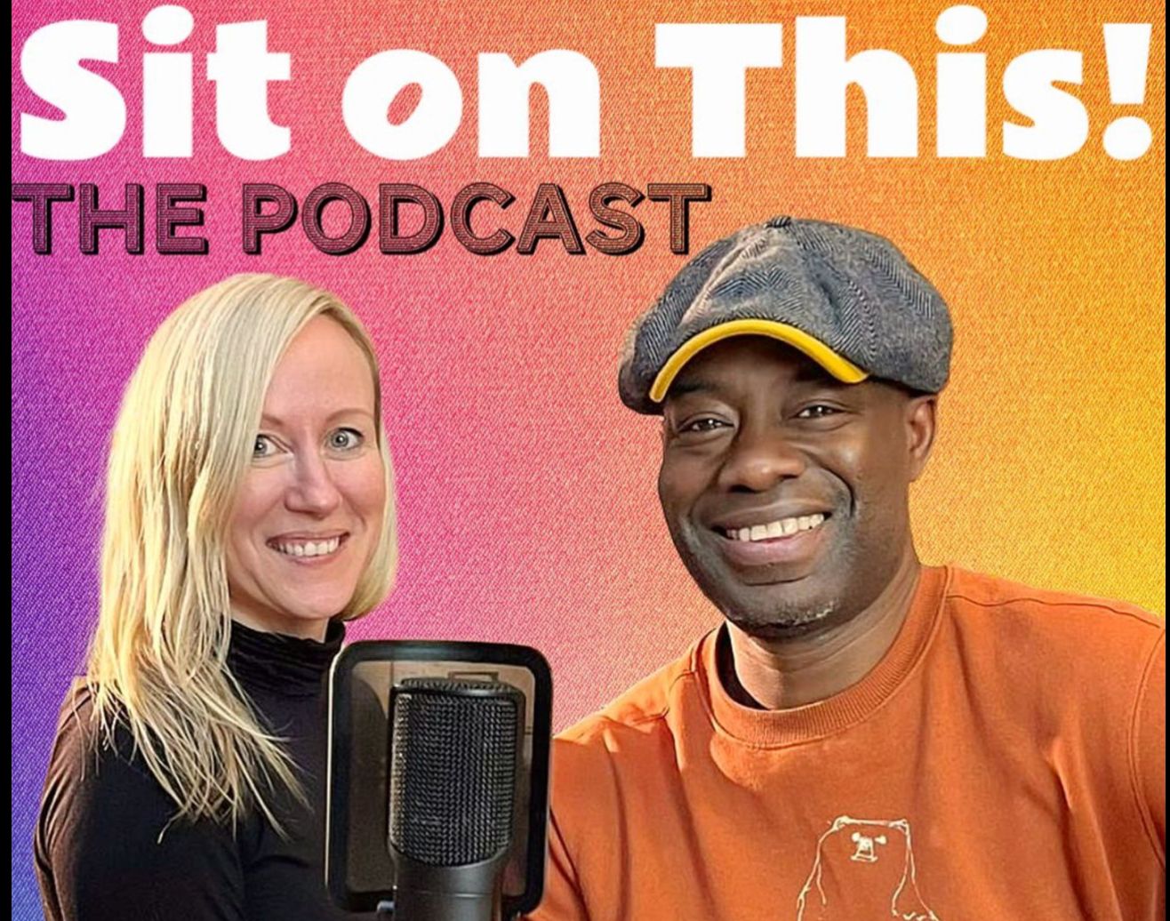 Sit on This Podcast with Ray Clarke and Vicky Grubb